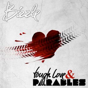 Download track Tough Love Intro Bizzle