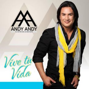 Download track Vive Tu Vida Andy Andy