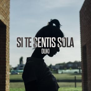 Download track Si Te Sentis Sola Duki