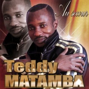 Download track Au Secour Teddy Matamba