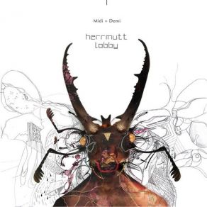 Download track Le Syndrome Du Bestiaire Herrmutt Lobby, Demi