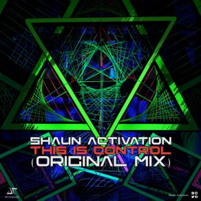 Download track This Is Control (Radio Edit) Shaun Activation