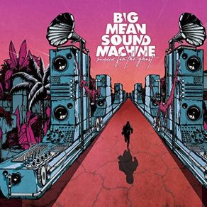 Download track Triple Bacon Big Mean Sound Machine, Runnin