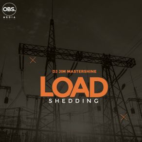 Download track Load Shedding (Original Mix) Dj Jim Mastershine