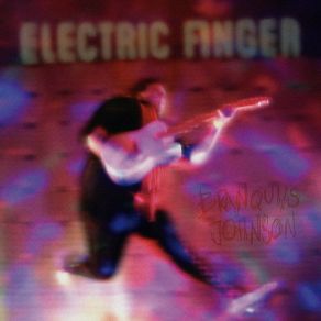 Download track Electric Finger Branquias Johnson