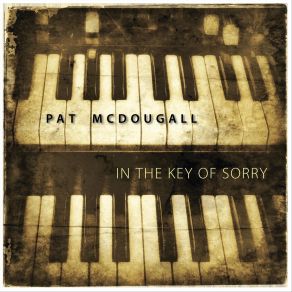 Download track In The Key Of Sorry Pat McDougallKid Andersen