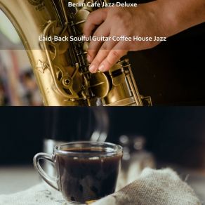 Download track Swanky Moments For Coffee Houses In Berlin Berlin Cafe Jazz Deluxe