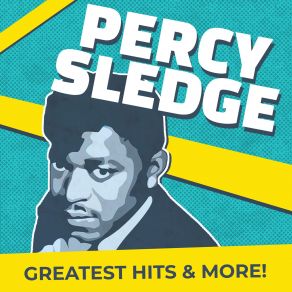 Download track I've Been Loving You Too Long Percy Sledge