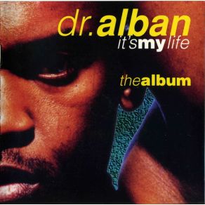 Download track It'S My Life Dr. Alban