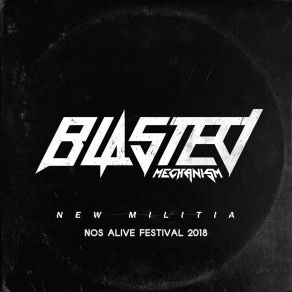 Download track Poison (Live At Nos Alive Festival, 2018) Blasted Mechanism