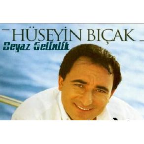 Download track Beyaz Gelinlik Hüseyin Bıçak