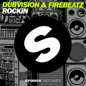 Download track Rockin (Original Mix) DubVision, Firebeatz