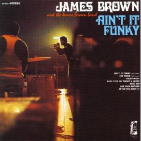 Download track Ain'T It Funky (Parts 1 & 2)  James Brown