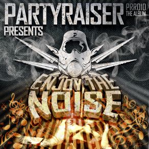 Download track Tear Down'the Place Partyraiser