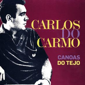 Download track Canoas Do Tejo Carlos Do Carmo