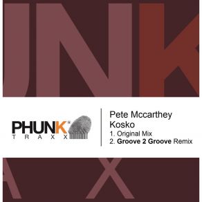 Download track Kosko (Groove 2 Groove Remix) Pete Mccarthey