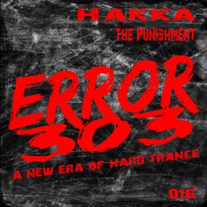 Download track The Punishment (Original Mix) Hakka