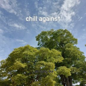 Download track Chill Against Lee Sang Gul