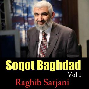 Download track Soqot Baghdad, Pt. 1 Raghib Sarjani