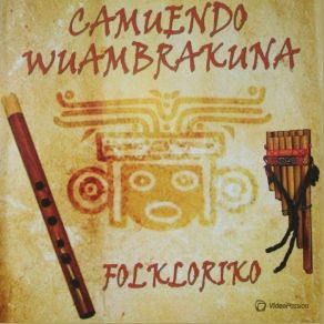 Download track Vino Griego Camuendo Wuambrakuna