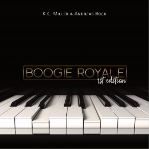 Download track Boogie Royale Andreas Bock, K. C. Miller