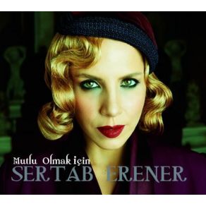 Download track Mutlu Olmak İçin Sertab Erener