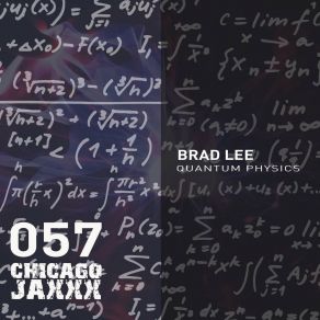 Download track Quantum Physics (Original Mix) Brad Lee