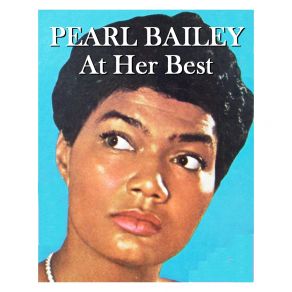 Download track There's A Little Bit Of Bad On Every Good Little Girl Pearl Bailey