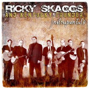 Download track Montana Slim Ricky Skaggs, Kentucky Thunder