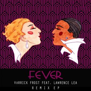 Download track Fever (Papa Django Remix) Lawrence Lea