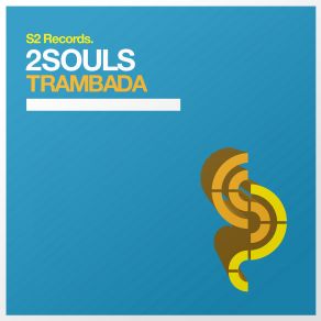 Download track Trambada (Radio Mix) 2souls