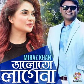 Download track Valoto Lagena Miraz Khan