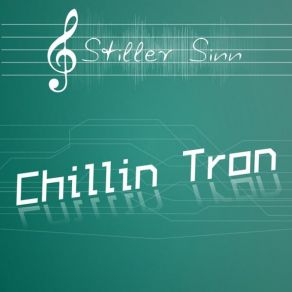 Download track Chillin Tron StillerSinn