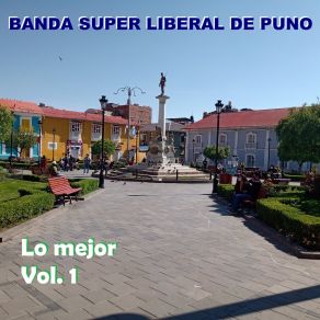 Download track Huayno Liberal Por Siempre (En Vivo) Banda Super Liberal De Puno