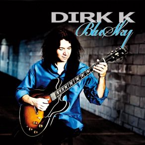 Download track Blu Sky Dirk K