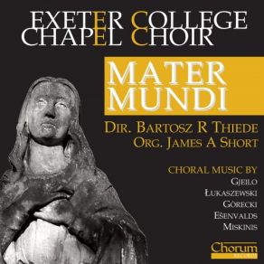 Download track Plesni Maryjne, Op. 54 (Marian Songs): IV. Ach, Jak Smutne Jest Rozstanie (Oh, How Sorrowful The Parting) Oxford, Choir Of Exeter College, James Short, Choir Of Exeter College OxfordOH