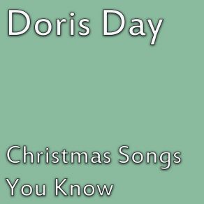 Download track Here Comes Santa Clause Doris Day