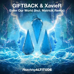 Download track Enter Our World (MatricK Remix) Matrick