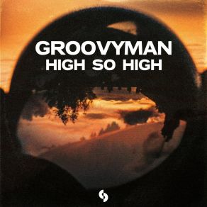 Download track High So High Groovyman