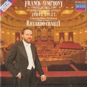 Download track Symphonie En Ré Mineur, FWV 48: III. Allegro Non Troppo Riccardo Chailly, Jorge Bolet, Royal Concertgebouw Orchestra