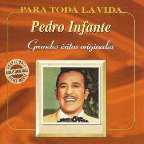 Download track Fallaste Corazón (Remasterizada) Pedro Infante