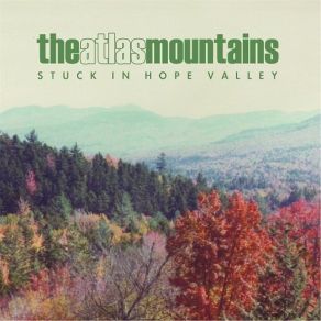 Download track Leak These Hopes The Atlas Mountains