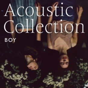 Download track Boris (Acoustic Version) The Boy