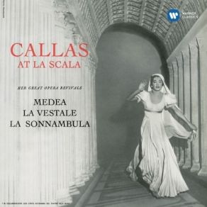 Download track 04-La Vestale, Act 2 _ _ Tu Che Invoco Con Orrore _ (Julia) Maria Callas, Orchestra Del Teatro Alla Scala