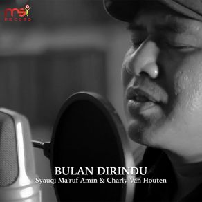 Download track Bulan Dirindu Syauqi Ma'ruf Amin