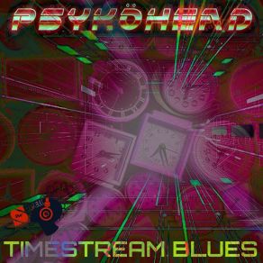 Download track Timestream Blues (Tali Freaks Remix) PsyköheadTali Freaks