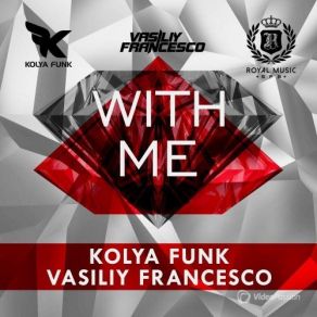 Download track With Me (Dub Mix) Vasiliy Francesco