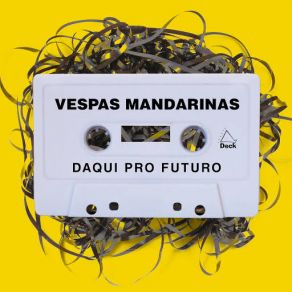 Download track Daqui Pro Futuro (Samuel Rosa) Vespas MandarinasSAMUEL ROSA