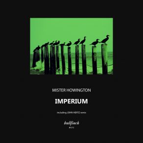 Download track Imperium (John Hertz Remix) Mister HowingtonJohn Hertz