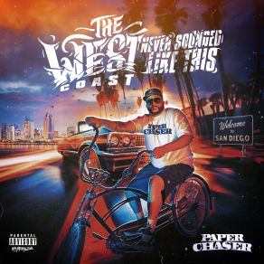 Download track The West Coast Never Sounded Like This Paper Chaser